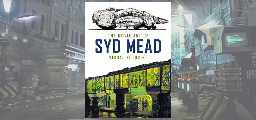 Cover of Syd Mead’s latest book, The Movie Art of Syd Mead: Visual Futurist (Titan Books)