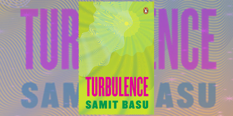 Turbulence by Samit Basu